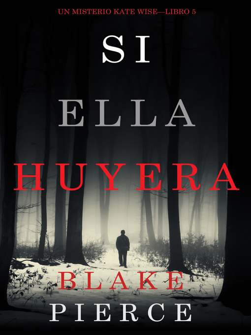 Title details for Si Ella Huyera by Blake Pierce - Available